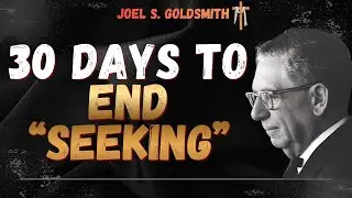 STOP STRIVING, START RECOGNIZING: The KINGDOM WITHIN Revealed | Joel S. Goldsmith