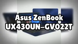 Photos of the Asus ZenBook UX430UN-GV022T | Not A Review!