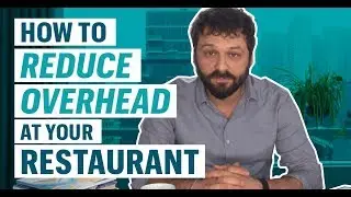 How to Reduce Overhead at Your Fast Casual Restaurant