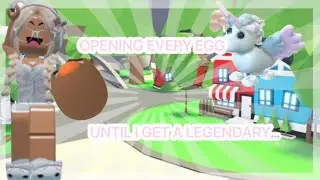 OPENING every EGG until I get a LEGENDARY in adopt me.. 
