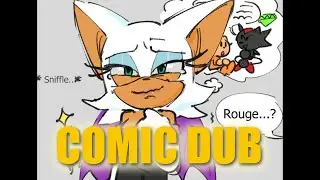 Rouge Finds Out the Truth - COMIC DUB