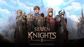 Seven Knights 2 - Global Version Prologue & Gameplay (ENG audio)