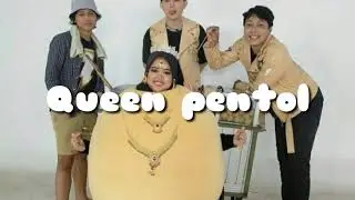 QUEEN PENTOL(lirik)