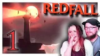 Everyone is dead and it's a Problem / Redfall / ep 1