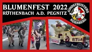 GHOSTBUSTERS NÜRNBERG am 28.08.22 auf dem Blumenumzug in Röthenbach a. d. Pegnitz