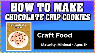 How To Make CHOCOLATE CHIP COOKIES in CRAFT FOOD ROBLOX [Unlock New Recipe] [walkthrough]