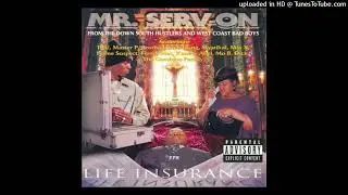 Mr. Serv-On - Life Insurance - My Best Friend (Ft. Master P)