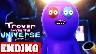 Trover Saves the Universe Ending