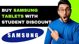 How To Buy Samsung Tablet With Student Discount