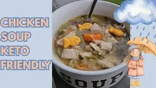 🌧️ Healthy Chicken Soup for Everyone's Soul - Keto Friendly (from rainy Colorado)