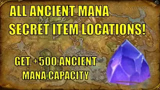 All Suramar Ancient Mana CAPACITY Secret Item LOCATIONS! (+500 Ancient Mana Cap!)