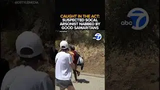 Hikers confront alleged arsonist before his arrest at LA's Runyon Canyon