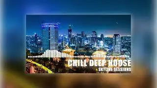 Breeze & Bass 🌬️ Mellow Deep House Lounge Grooves