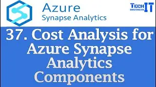 Cost Analysis for Azure Synapse Analytics Components | Step-by-Step Guide | #dataengineering