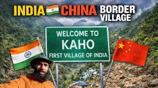 India&rsquo;s First Village - Kaho village Arunachal Pradesh | China Border Village | Solo Bike Ride
