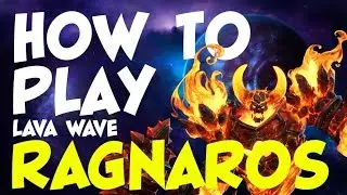 How to Play - Lava Wave Ragnaros