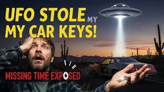 UFO STOLE MY CAR KEYS! 1978 Arizona Highway Terror - MISSING TIME EXPOSED