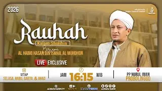 🔴LIVE | RAUHAH, HIKAM IBN ATHO'ILLAH ASSAKANDARI KE 277, BERSAMA HABIB HASAN BIN ISMAIL AL MUHDHOR