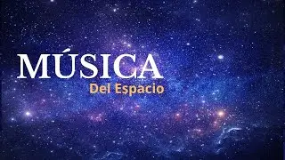M&uacute;sica Del Espacio 🎵⭐🌟✨  meditation music 🎵 Sin anuncios
