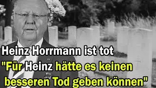 Heinz Horrmann starb pl&ouml;tzlich im Alter von 82 Jahren
