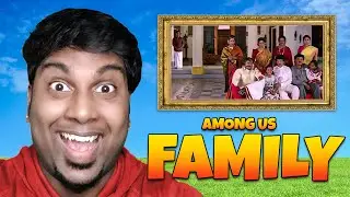 Among Us But Different | Episode 04 | FAMILY Version 🤣