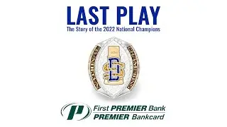 Last Play: The Story of the 2022 National Champions