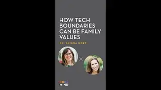 Dr. Ariana Hoet: How Tech Boundaries Can Be Family Values