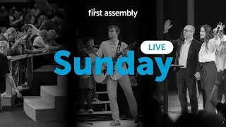 Be Still And Know | 12.07.2025 | First Assembly FW