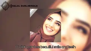 Beautiful Smile with Beautiful Teeth Subliminal with Ayaat | Halal Subliminal
