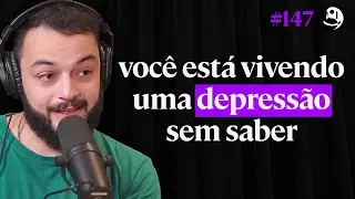 Psicólogo: A Verdade Sobre A Depressão Que Todos Deveriam Saber - Douglas Flores | Lutz Podcast #147