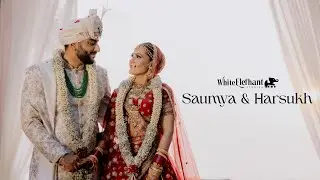 Saumya & Harsukh | Wedding Film | White Elefhant Studios
