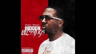 HNIC Pesh - Hidden Blessings