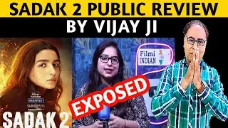 Sadak 2 Public Review by Vijay ji | Filmi Indian Exposed