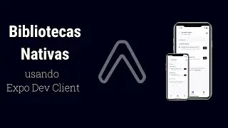 [Passo a Passo] Bibliotecas nativas usando Expo Dev Client