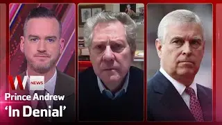 Royal Author on Prince Andrew: He&rsquo;s in Denial & Needs to Make Himself Available to Victims&rsquo; Lawyers