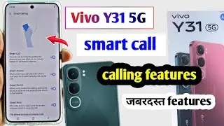 Vivo y31 5g smart call settings | Vivo y31 5g calling features | Vivo y31 5g smart call