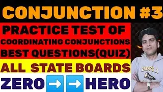 CONJUNCTION LECTURE-3|| PRACTICE TEST OF COORDINATING CONJUNCTION|| MANOJ SIR