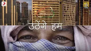 Uthenge Hum (उठेंगे हम) - Unlock 1.0 | We Will Rise | A film for India | Virtual Bharat | Bharatbala