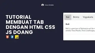 TUTORIAL MEMBUAT TAB DENGAN HTML CSS JS | DISERTAI PENJELASAN