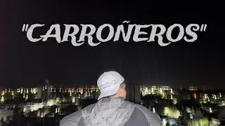 VORA Z - Carro&ntilde;eros (Video Oficial) Prod. Nebular