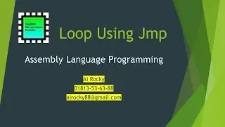 Loop Using Jmp Instruction | Assembly Language Programming | Part 11