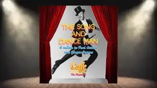 The Song and Dance Man - Video tribute to Fred Astaire and Ginger Rogers  (from &lsquo;Cafe The Musical&rsquo;)