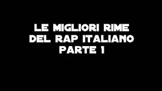 LE MIGLIORI RIME E INCASTRI DEL RAP ITALIANO-PARTE 1