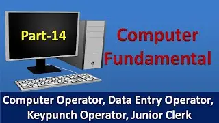 Computer Fundamentals For Computer Operator | Data Entry Operator | KPO | Junior Clerk Part-14