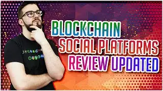 ▶️ Blockchain Social Platforms Review Updated | EP#56