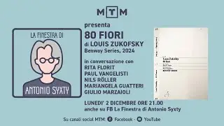 La Finestra di Antonio Syxty presenta &ldquo;80 FIORI / 80 FLOWERS&rdquo; di Louis Zukofsky