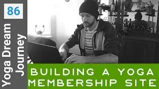 Yoga Membership Site [Part 1] YDJ 86
