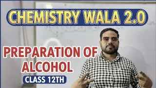 Preparation of alcohol #chemistrywallah2.0 #aasifsir #class12th #chemistrypage #education 