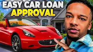 How To Get APPROVED For Any Car Loan in 2024!