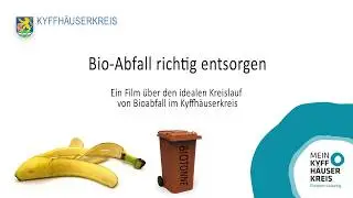 Kyffh&auml;userkreis - Imagefilm - Bio-Abfall